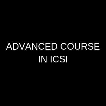 ADVANCED COURSE IN ICSI