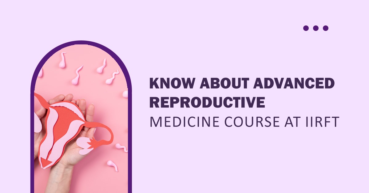 Advanced Reproductive Medicine Course