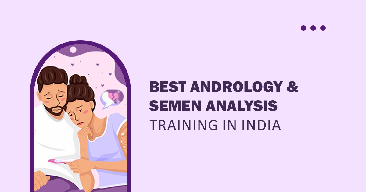 Semen Analysis Training in India
