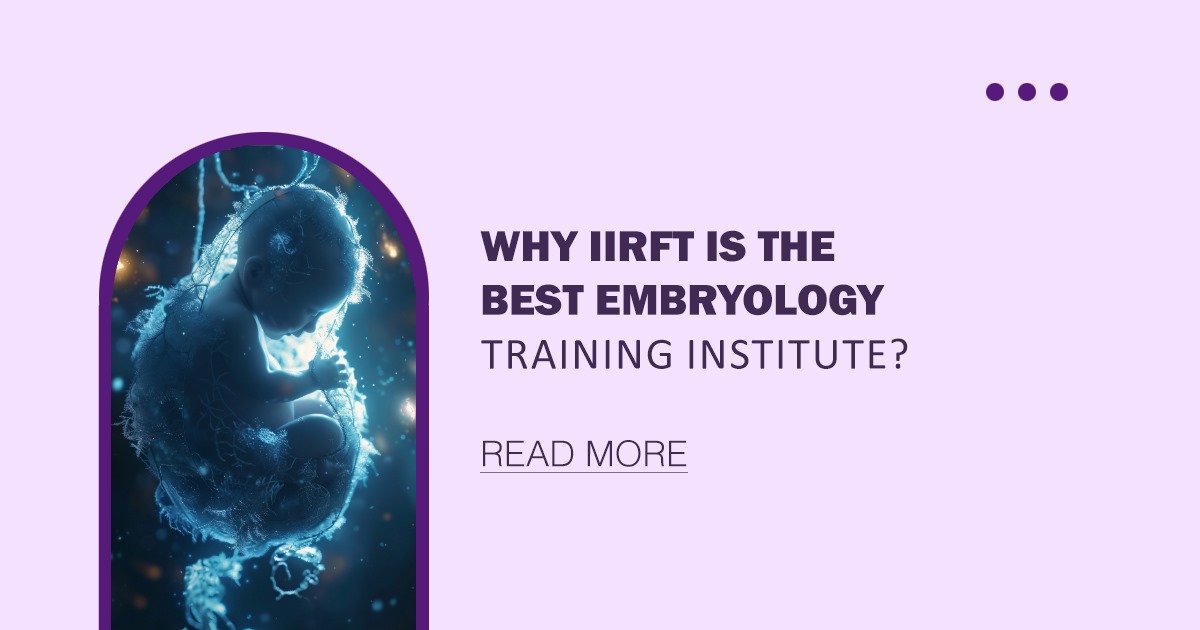 Best Embryology Training Institute
