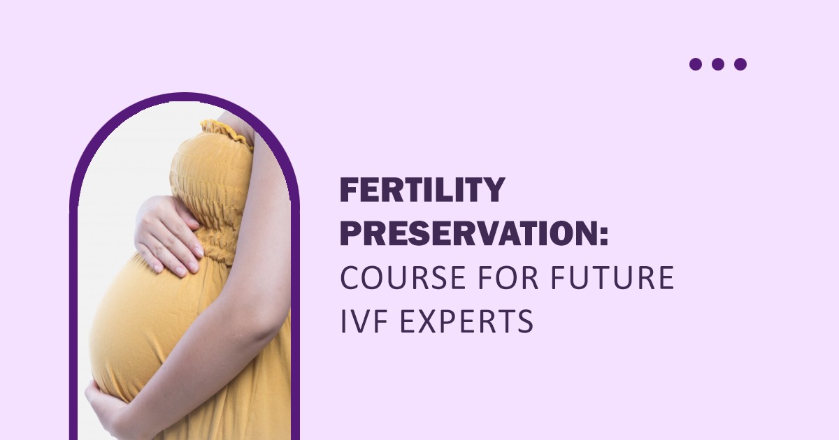 Fertility Preservation Course