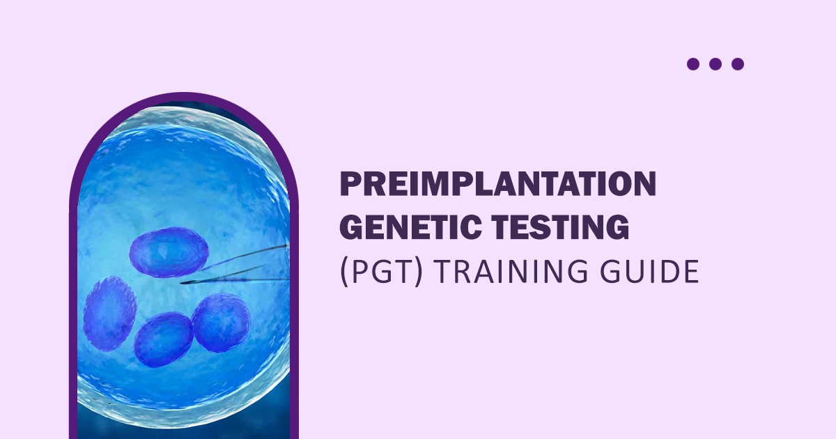 Preimplantation Genetic Testing